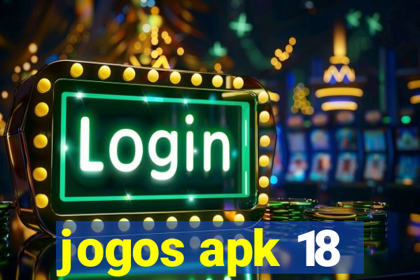 jogos apk 18